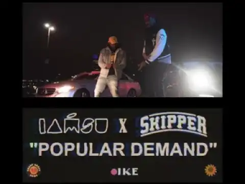 Iamsu! & Skipper – Popular Demand